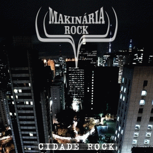 Makinária Rock : Cidade Rock